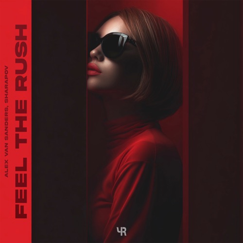 Feel the Rush (Extended Mix)