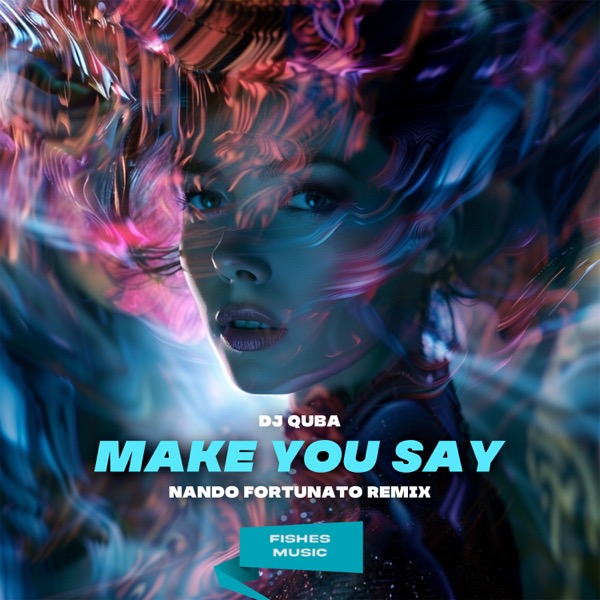 Make You Say (Nando Fortunato Remix)