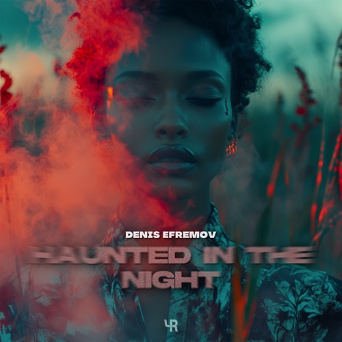 Haunted In The Night
