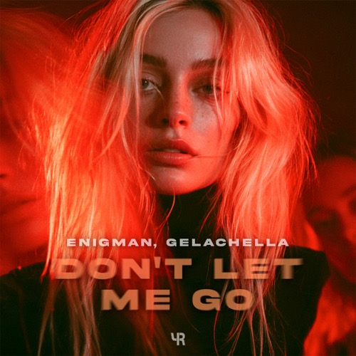 Don’t Let Me Go