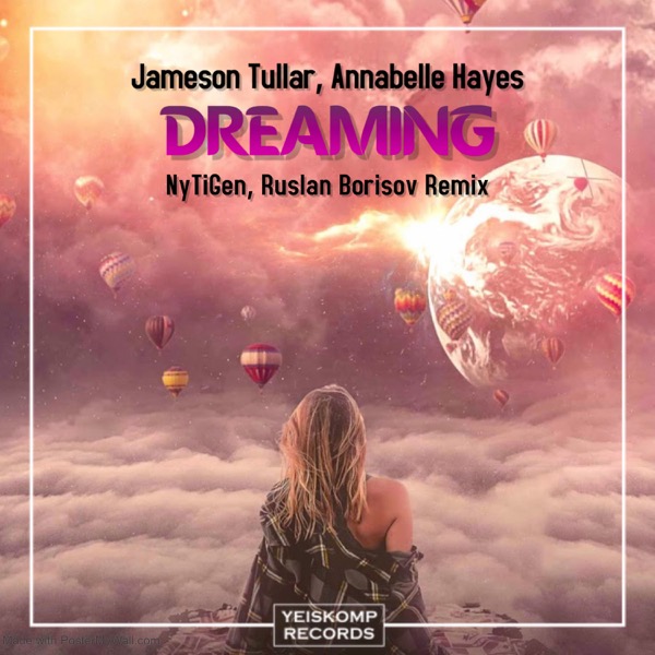 Dreaming (NyTiGen, Ruslan Borisov Remix)