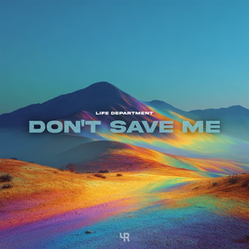 Don’t Save Me