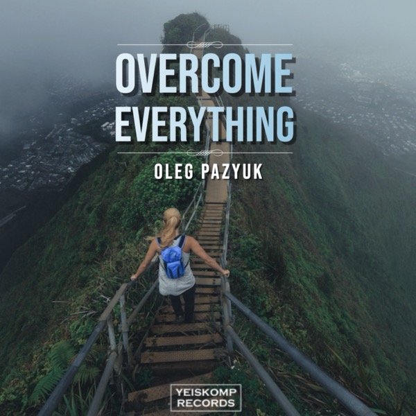 Overcome Everything