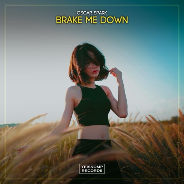 Brake Me Down