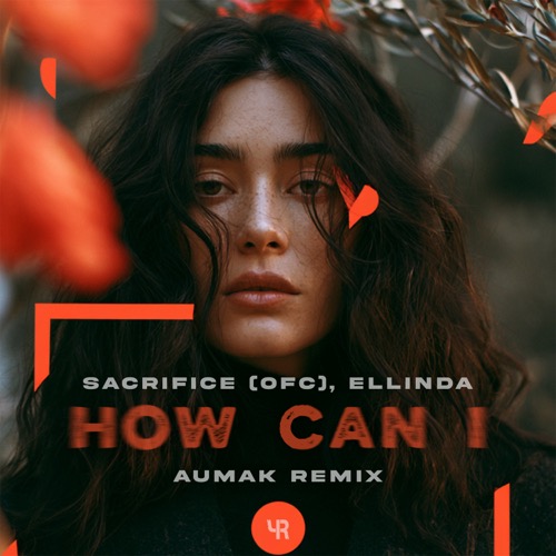 How Can I (Aumak Remix)